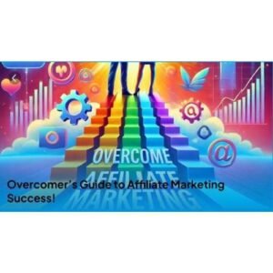 Overcomer Affiliate Marketing Guide